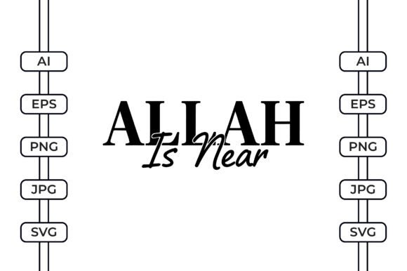 Allah is Near – Islamic Faith Reminder Embroidery Design Review